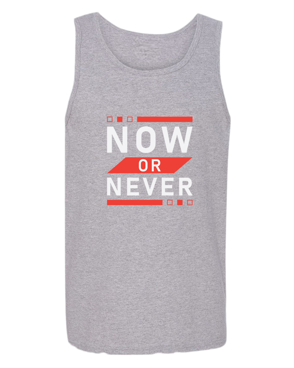 Now or never tank top, motivational tank top, inspirational tank tops, casual tank tops - Fivestartees