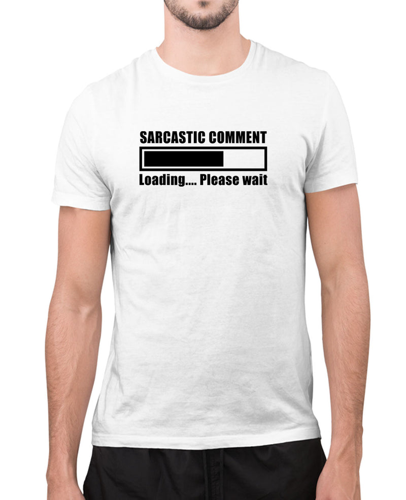 Sarcasm comment loading t-shirt, funny joke t-shirt - Fivestartees