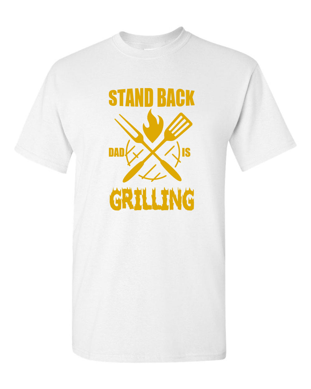 stand back dad is grilling t-shirt father's day t-shirt - Fivestartees