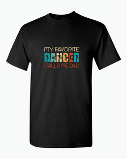 My favorite dancer calls me dad t-shirt gym girl dad tees - Fivestartees