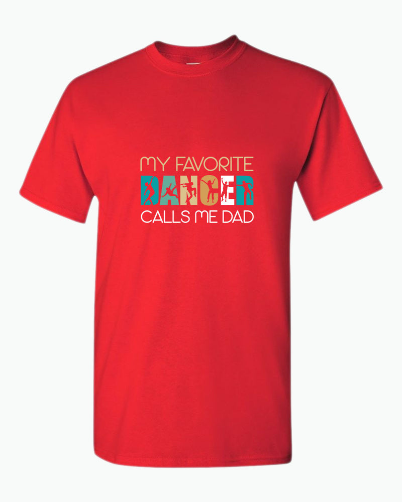 My favorite dancer calls me dad t-shirt gym girl dad tees - Fivestartees