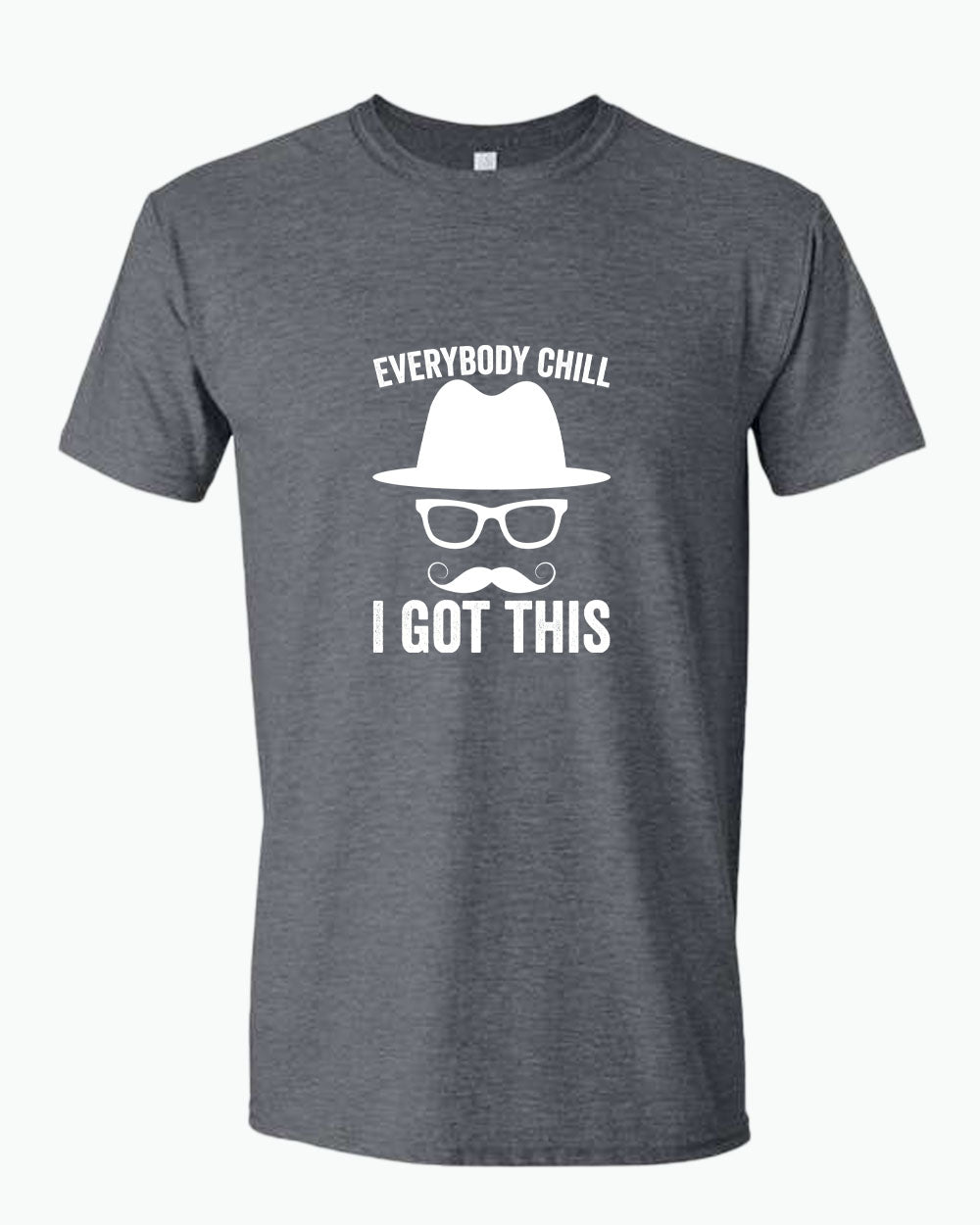 Everybody chill i got this tees, daddy t-shirt - Fivestartees