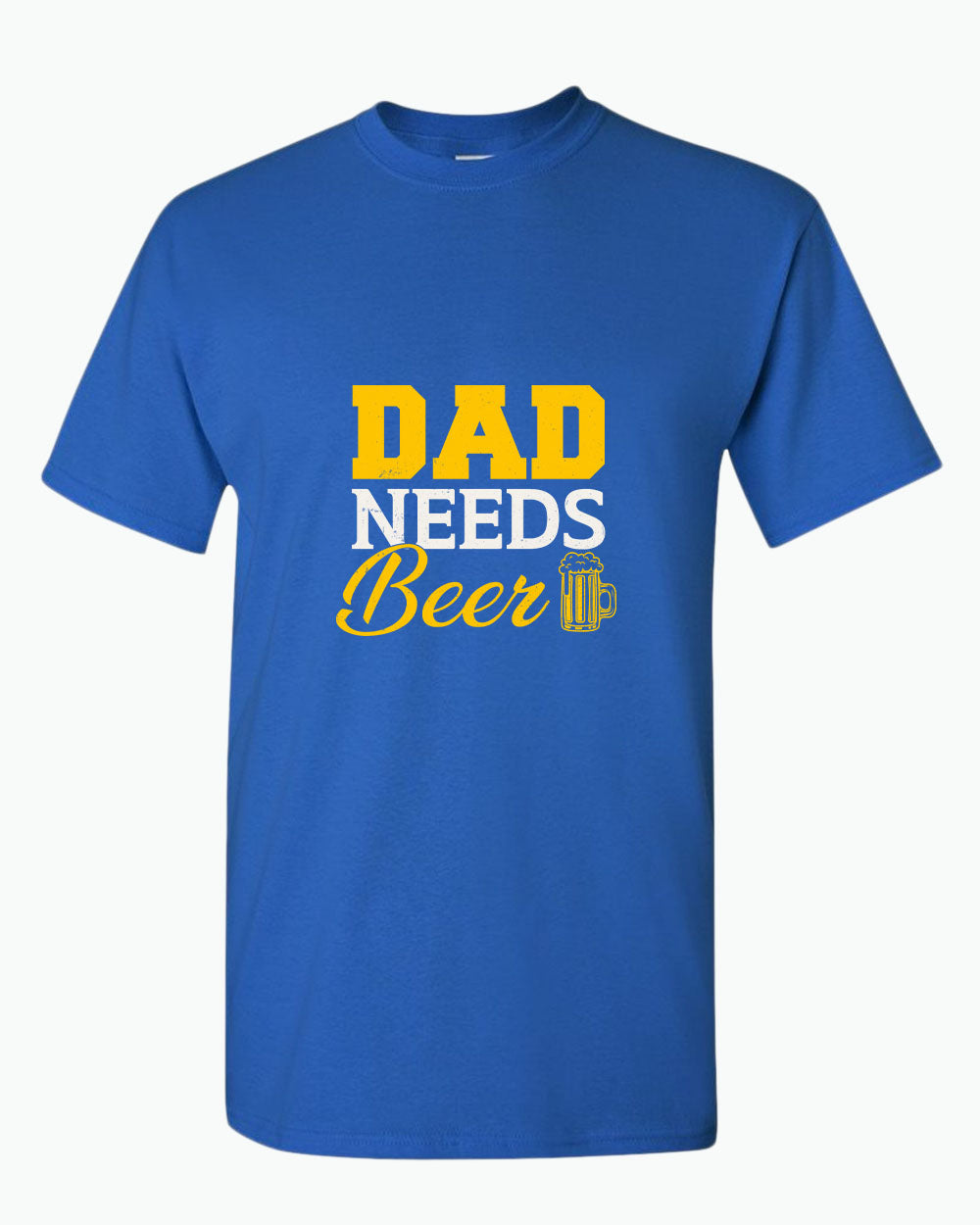 Dad needs beer t-shirt, father's day gift tees - Fivestartees