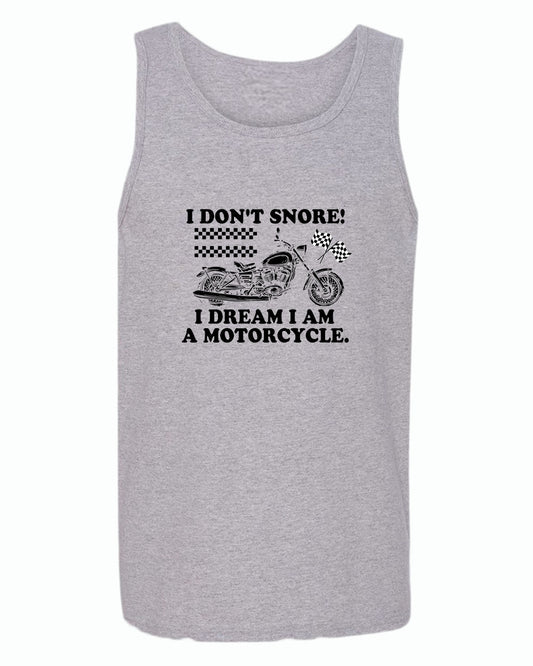 I don't snore i dream i am a motorcycle tank top - Fivestartees