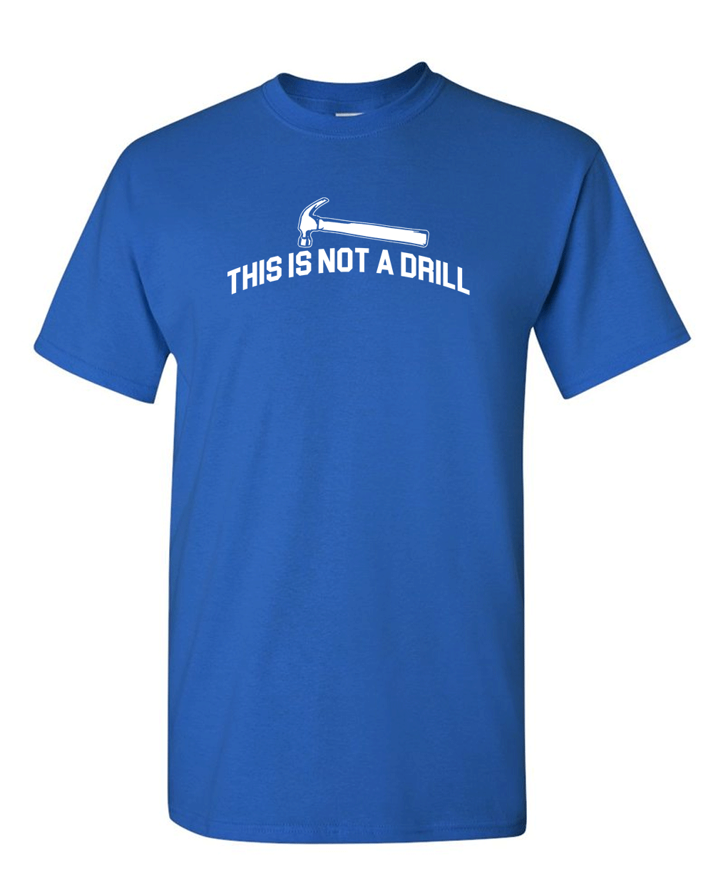 This is Not A Drill Tees Adult Humor Tees Funny T Shirt - Fivestartees