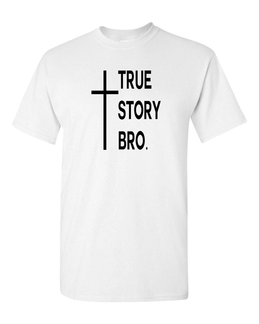 Christian COOL T-Shirt Gift Tee Mens Jesus t-shirt Religious TRUE STRY BRO  t-shirt - Fivestartees