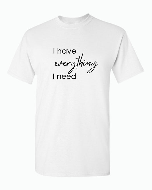 I have everything i need / I'm everything Couple Matching T-shirt Valentine's Day T-shirt - Fivestartees