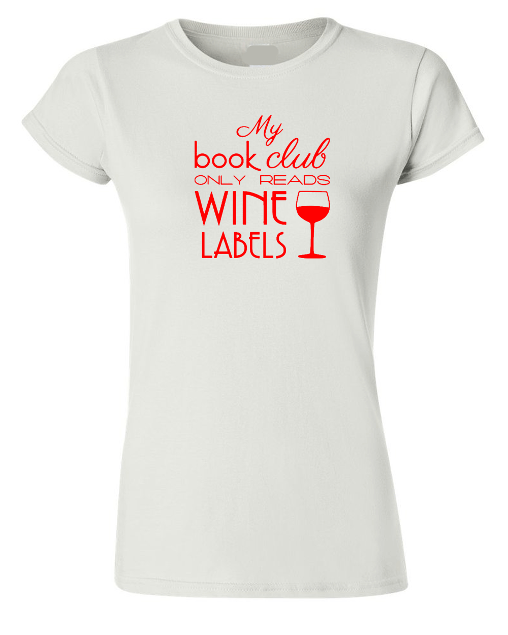 My Book Club Only Reads Wine Labels T-shirt - Fivestartees