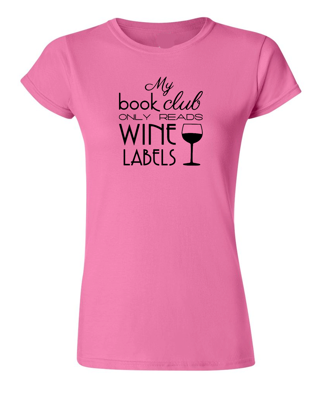 My Book Club Only Reads Wine Labels T-shirt - Fivestartees