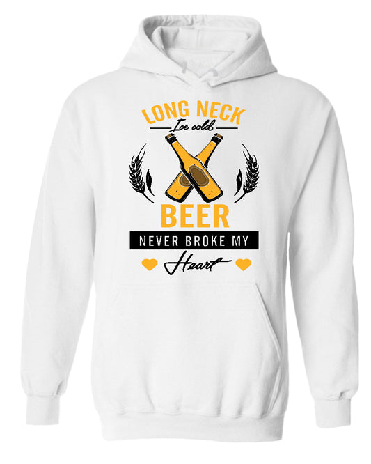 Long neck beer never broke my hear hoodie, sarcastic beer tees - Fivestartees